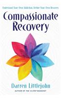 Compassionate Recovery