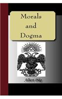 Morals and Dogma of the Ancient and Accepted Scottish Rite of Freemasonry