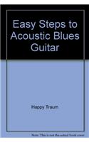 Easy Steps to Acoustic Blues Guitar