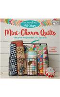 Moda All-Stars - Mini-Charm Quilts: 18 Clever Projects for 2-1/2" Squares