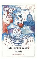 My Secret Wars of 1984