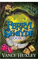 Ferryl Shayde - Book 6 - Animal Magic