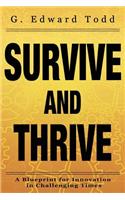 Survive and Thrive