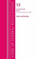 Code of Federal Regulations, Title 12 Banks and Banking 300-346, Revised as of January 1, 2020