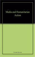 Media and Humanitarian Action