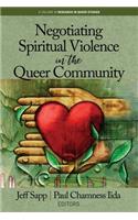 Negotiating Spiritual Violence in the Queer Community