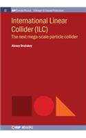 International Linear Collider (ILC)