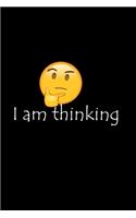 I am Thinking
