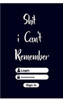 Shit i Can't Remember