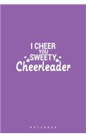 I Cheer You Sweety Cheerleader