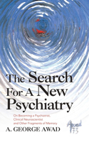 The Search for a New Psychiatry