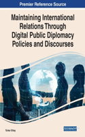 Maintaining International Relations Through Digital Public Diplomacy Policies and Discourses