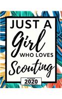 Just A Girl Who Loves Scouting