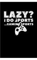 Lazy: Composition Lined Notebook Journal Funny Gag Gift