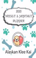 2020 Alaskan Klee Kai Planner: Weekly & Monthly with Password list, Journal calander for Alaskan Klee Kai owner,8.5x11: 2020 Planner /Journal Gift,134 pages, 8.5x11, Soft cover, M