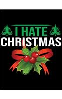 I hate Christmas
