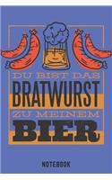 Bratwurst Zu Meinem Bier Notebook