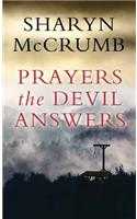 Prayers the Devil Answers