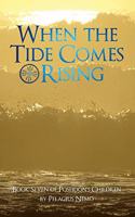 When the Tide Comes Rising