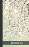 white blooming notes