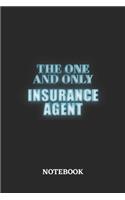 The One And Only Insurance Agent Notebook: 6x9 inches - 110 graph paper, quad ruled, squared, grid paper pages - Greatest Passionate working Job Journal - Gift, Present Idea