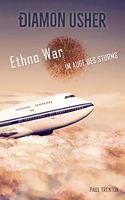 Ethno War - Im Auge des Sturms