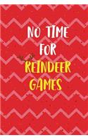 No Time For Reindeer Games