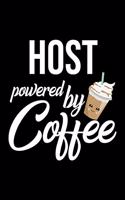 Host Powered by Coffee