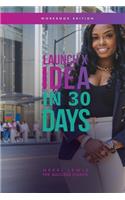Launch X Idea in 30 Days