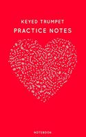 Keyed Trumpet Practice Notes: Red Heart Shaped Musical Notes Dancing Notebook for Serious Dance Lovers - 6"x9" 100 Pages Journal