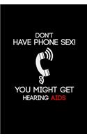 Don't have phone sex hearing AIDS