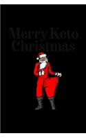 Merry Keto Christmas: College Ruled Lined Writing Notebook Journal, 6x9, 120 Pages