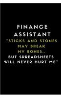 Finance Assistant ''sticks and Stones May Break My Bones.. But Spreadsheets Will Never Hurt Me''