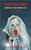 A Suggestion of Ghosts