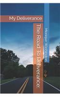 The Road to Deliverance: My Deliverance