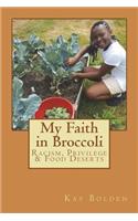 My Faith in Broccoli: Racism, Privilege and Food Deserts