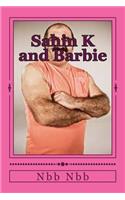 Sahin K and Barbie