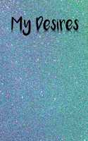 My Desires