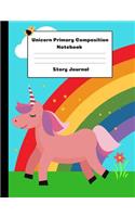 Unicorn Primary Composition Notebook Story Journal: Picture Space And Dashed Midline - Kindergarten to Early Childhood - 120 Story Paper Pages