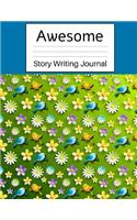 Awesome Story Writing Journal