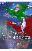 Dragon Kingdom & The Wishing Stone