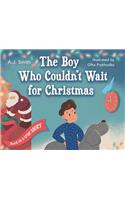Boy Who Couldn't Wait for Christmas