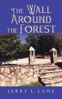 Wall Around the Forest