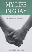My Life in Gray
