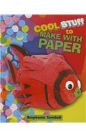 Cool Stuff to Make with Paper