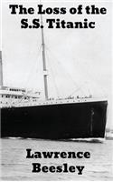 The Loss of the S.S. Titanic