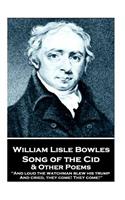 William Lisle Bowles - Song of the Cid & Other Poems