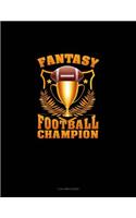 Fantasy Football Champion: 3 Column Ledger