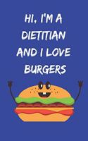 Hi, I'm a Dietitian and I Love Burgers