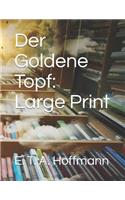 Der Goldene Topf